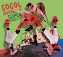 GOGOL BORDELLO/Super Taranta!