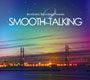 V.A./SMOOTH TALKING 2