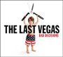 THE LAST VEGAS/Bad Decisions